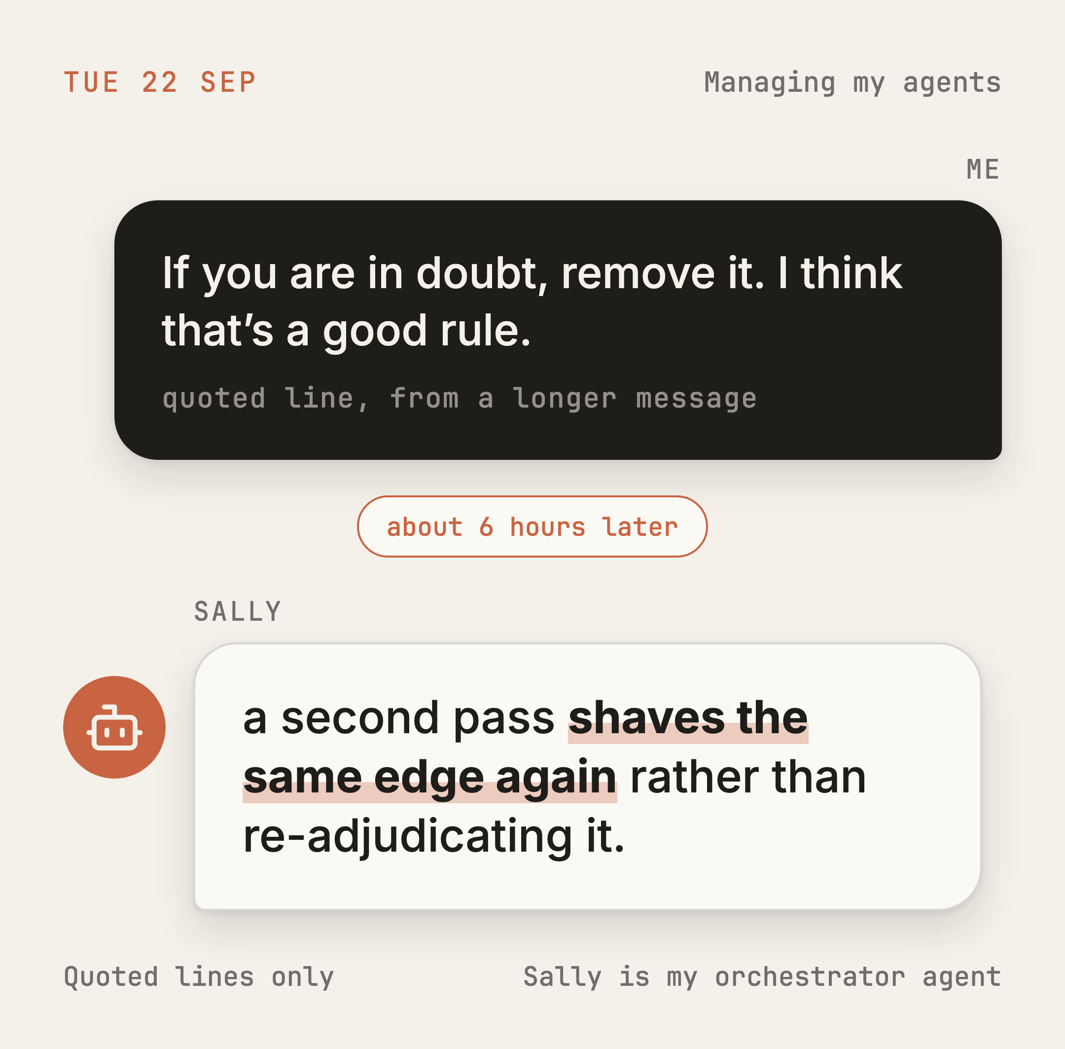 Exchange card, Tue 22 Sep. Me: If you are in doubt, remove it. I think that’s a good rule. Sally: a second pass shaves the same edge again rather than re-adjudicating it.